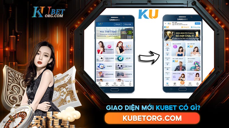 Giao diện mới Kubet có gì? Cùng nhau khám phá sự thay đổi của Kubet